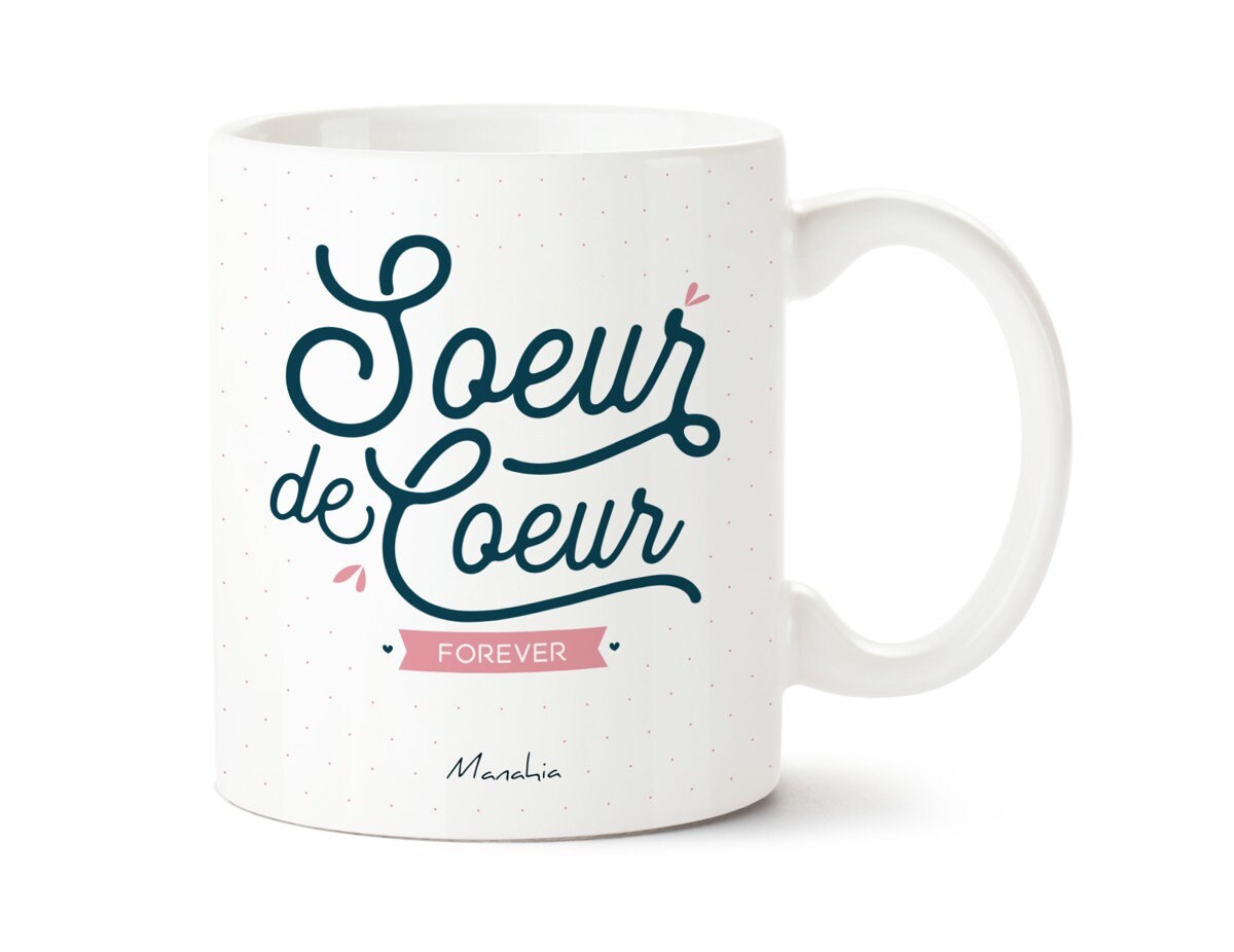 Mug - Soeur de Coeur Forever | Mug Pour Copine, Cadeau Meilleure Amie, Noel, d'anniversaire