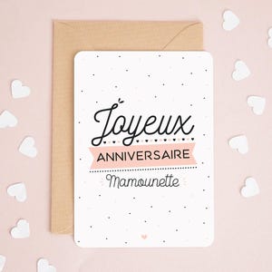 Carte Joyeux anniversaire mamounette, carte maman, carte mère, carte anniversaire, carte cadeau maman
