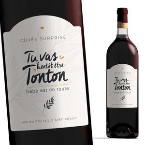 Etiquette bouteille tonton - Tu vas bientôt être tonton - Manahia - Annonce tonton, annonce naissance, grossesse, bientôt tonton