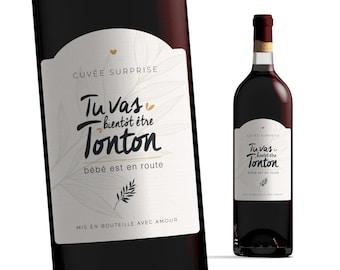 Etiquette bouteille tonton - Tu vas bientôt être tonton - Manahia - Annonce tonton, annonce naissance, grossesse, bientôt tonton