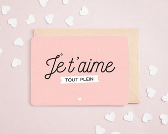 Carte Je t'aime tout plein