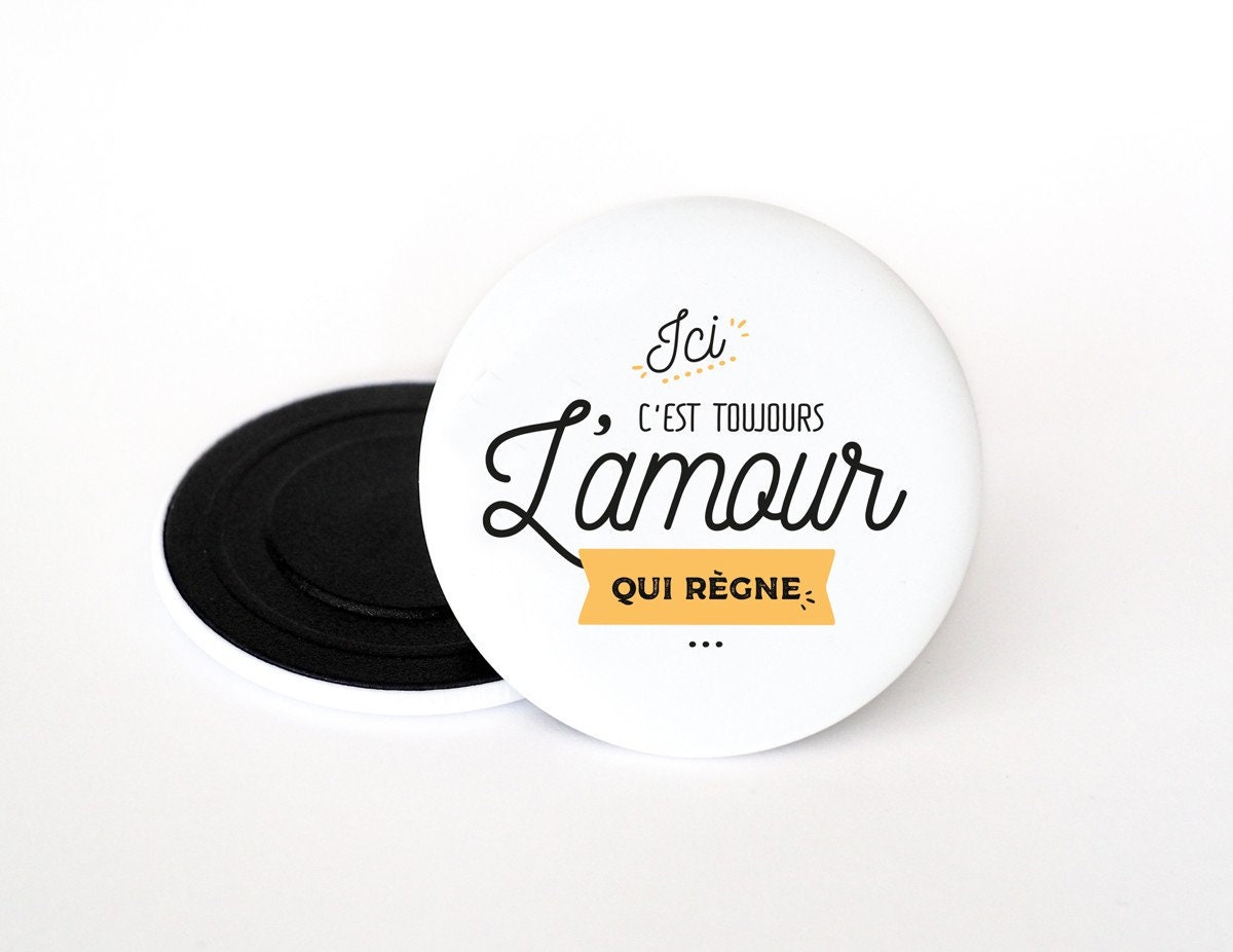 Magnet Ici C'est L'amour Qui Règne | Magnet Amour, Cadeau Copine, Decoration Maison