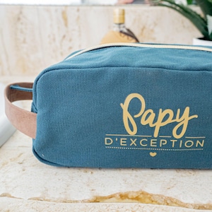 Trousse de toilette Papy d'exception - Manahia - Cadeau papy - fête des grands pères - anniversaire papy - cadeau voyage - annonce grossesse