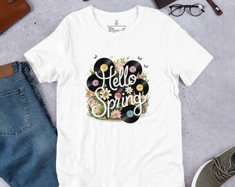 Hello Spring t-shirt - Flowers, Butterflies & Vinyl record tshirt - Unisex Gift for Music Lovers - Spring Clothing for Outdoors Activities