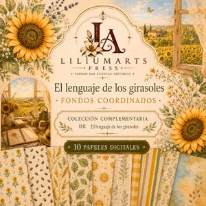 El lenguaje de los girasoles · Fondos Coordinados · 10 papeles digitales de scrapbooking · Tramas botánicas y campestres · 12x12 pulgadas