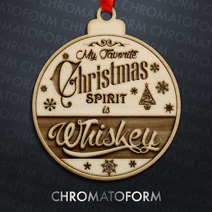 My Favorite Christmas Spirit is... Whiskey, Rum, Vodka, Gin, Bourbon, Alcohol Christmas Ornament - Laser engraved