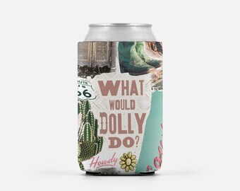 What Would Dolly Do Can Cooler