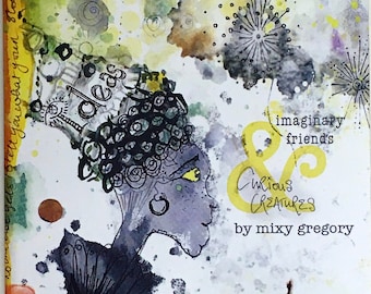 Printed ZINE 'Imaginary Friends & Curious Creatures'. Hand drawn people and animals in a doodled dreamscape