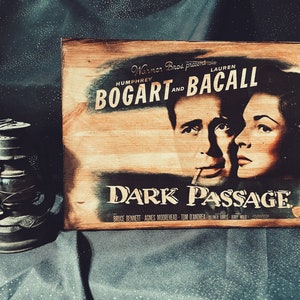 Dark Passage Humphrey Bogart Lauren Bacall Wooden Picture