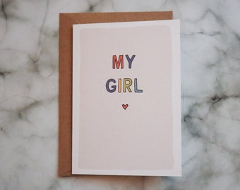 My Girl Valentine's Day card - Anniversary Card - Love card