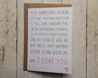 Single Friend Valentines day card // You're stuck with me // Friend valentines day card // Friend break up card // Cheer up friend card