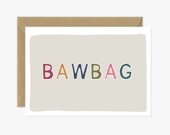 Funny Scottish card - Bawbag