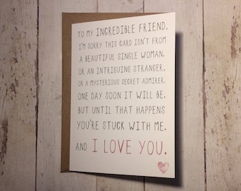 Single Friend Valentines day card // You're stuck with me // Friend valentines day card // Friend break up card // Cheer up friend card
