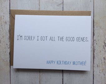 Funny Brother birthday card // Funny birthday card // Birthday card for Brother // Brother's Birthday // Sibling card // Sister to brother