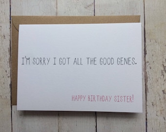 Funny sister birthday card // Funny birthday card // Birthday card for Sister // Sister's Birthday // Sibling card // Brother to Sister card