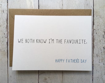 Father's day card // We both know I'm the favourite // Funny father's day card //  Funny card // Card for Dad // Dad card // Father's Day