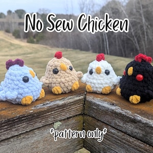 May include: Four small, crocheted chicken figures in light blue, beige, white, and black, each with a red comb, yellow beak, and yellow feet. The text "No Sew Chicken" and "*pattern only*" is displayed above and below the figures.
