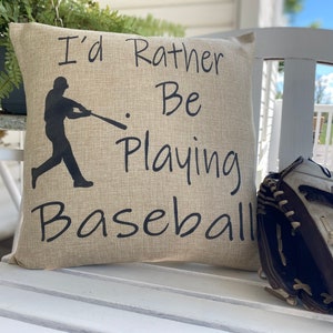 I&#39;d Rather Be Playing Baseball-Baseball Decor-Baseball Pillow Cover-Baseball Player Gifts-Baseball Coach Gifts-Pillows with Baseball-Sports