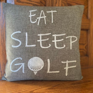 Eat Sleep Golf-Father&#39;s Day-Golfing Decor-Golfing Gifts-Golfing Pillow Cover-Gifts for Golfers-Gifts for Men-Couch-Pillow Cover With Sayings