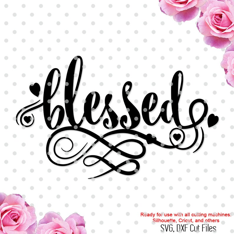 Download Blessed svg cutting file heart svg love svg church svg | Etsy