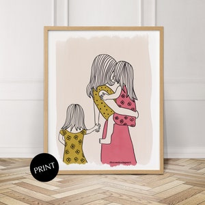 Mom with two daughters print, Mother day gift,Gift for mom,Gift for her,Mom of two children,Sister,Best Mum,Gift for daughter,Birthday,Decor
