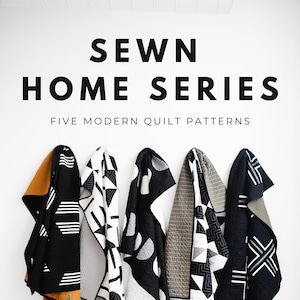 Sewn Home Quilt Pattern Series PDF Download | Modern Quilt Patterns