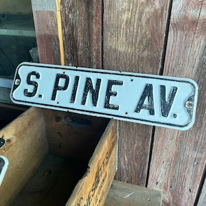 Old Vintage S Pine Avenue Embossed Metal Street Sign Small Town USA 24 X 6
