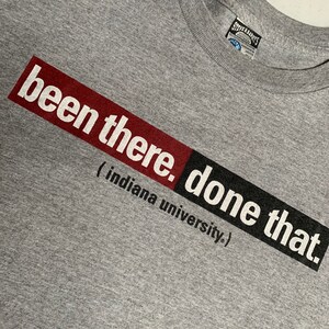 Vintage IU Indiana University Alumni Been There Done That T Shirt Size 2XL image 3