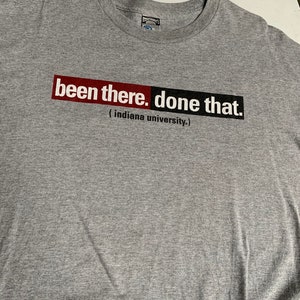 Vintage IU Indiana University Alumni Been There Done That T Shirt Size 2XL