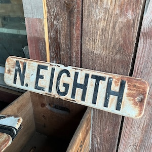 Vintage Old N Eighth St Street Sign Rusty Patina Embossed Metal 24 X 5 inches