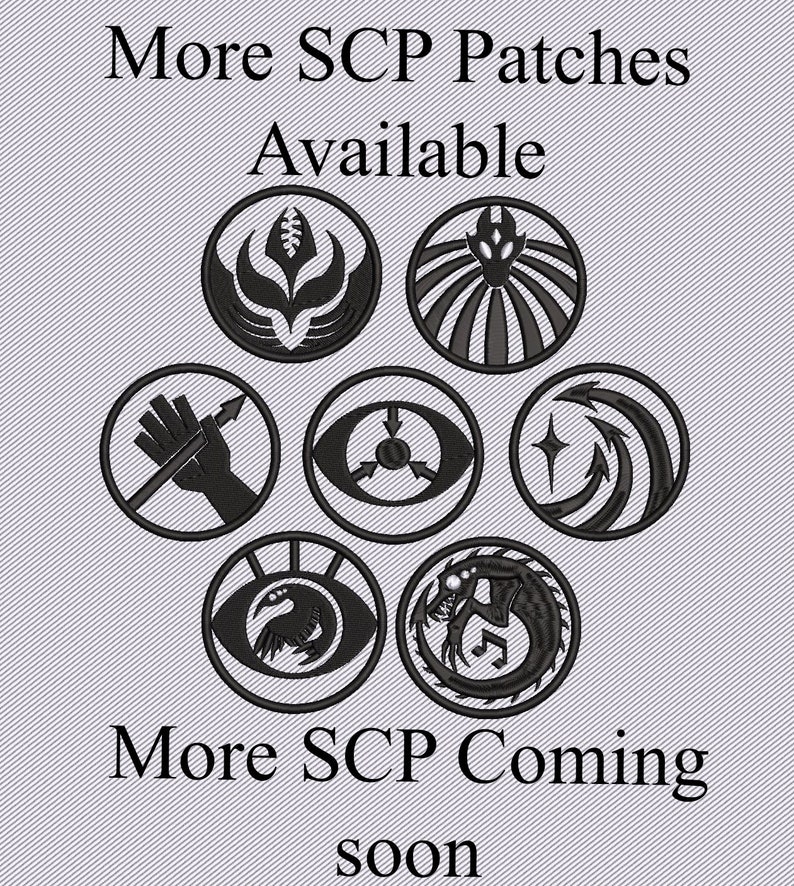 May include: Black and white embroidered patches featuring various symbols, including an eye, a hand holding a pen, and a creature with wings. The text "More SCP Patches Available" and "More SCP Coming soon" is displayed above and below the patches.