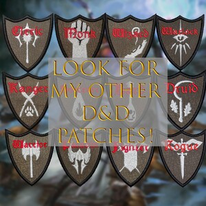 May include: Set of 10 embroidered iron-on patches featuring Dungeons & Dragons character classes. The patches are brown with white embroidery and red text. The classes are: Cleric, Monk, Wizard, Warlock, Ranger, Sorcerer, Druid, Warrior, Paladin, and Rogue. The text "LOOK FOR MY OTHER D&D PATCHES!" is in the center of the image.