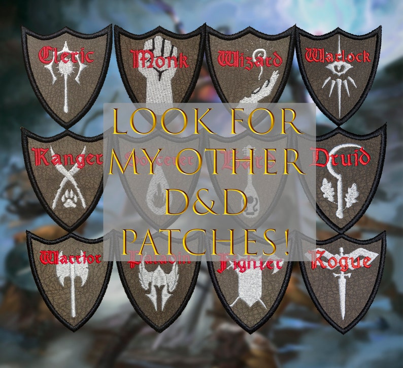 May include: Set of 10 embroidered iron-on patches featuring Dungeons & Dragons character classes. The patches are brown with white embroidery and red text. The classes are: Cleric, Monk, Wizard, Warlock, Ranger, Sorcerer, Druid, Warrior, Paladin, and Rogue. The text "LOOK FOR MY OTHER D&D PATCHES!" is in the center of the image.