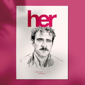 Her - Movie Poster art print - Joaquin Phoenix