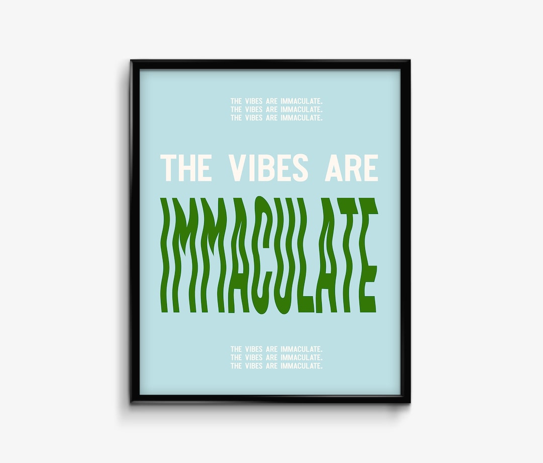 Immaculate Vibes Art Print Wavy Art Print Trendy Wall Art Funky Art