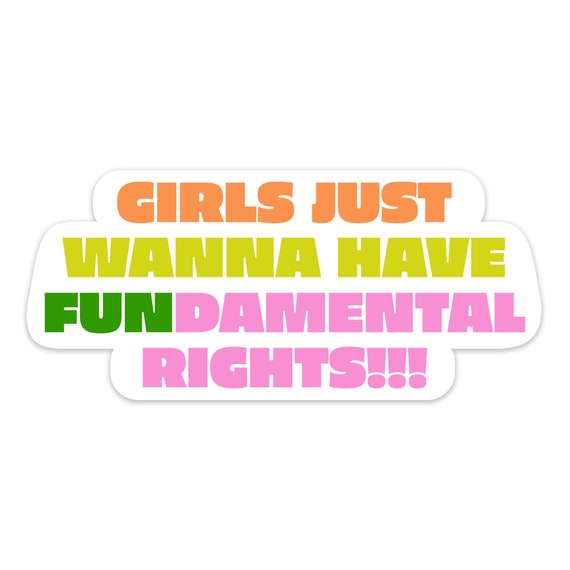 Girls Want Fundamental Rights Pro-Choice Sticker, Reproductive Rights Sticker, Abortion Rights Sticker, Women's Rights, Political Sticker
