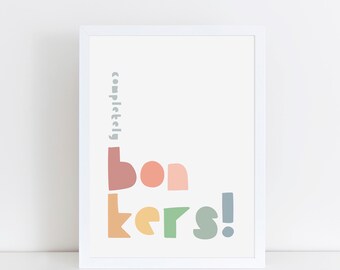 Completely Bonkers printable, nursery printable, Kid's poster, Instant Download print, Children's poster, pastel print, playroom, muted tone
