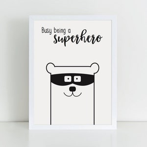 Busy Being A Superhero printable, Superhero print, Nursery printable, Instant Download, Nursery poster, Superhero poster, Monochrome print