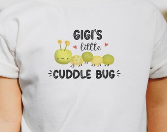 Gigi's little cuddle bug Toddler Tee: Funny Unisex Shirt