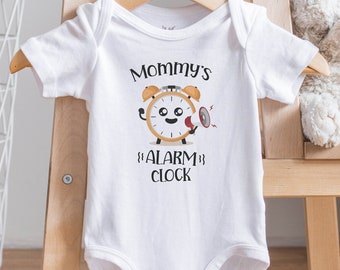 Mommy's Alarm Clock Onesie®, Morning Baby Outfit, Crying Onesie®, Baby Shower Gift, Loud Baby Clothes, Cute Baby Onesie®, New Baby Gift