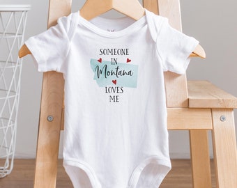 Someone in Montana Loves Me Onesie®, Montana Onesie®,  Long Distance Baby Shower, State Baby Gift, Baby Shower Gift, I am Loved