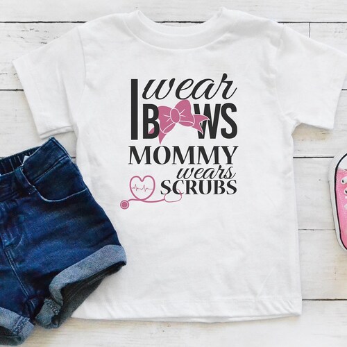 My Mom is a Nurse Toddler Shirt Scrubs Toddler Nurse Shirt Etsy