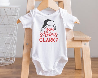 You Serious Clark? Christmas Baby Onesie®