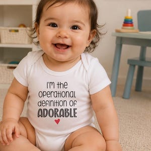 BcBa Onesie®, I'm the Operational Definition of Adorable, ABA Baby Clothes, Applied Behavior Analysis