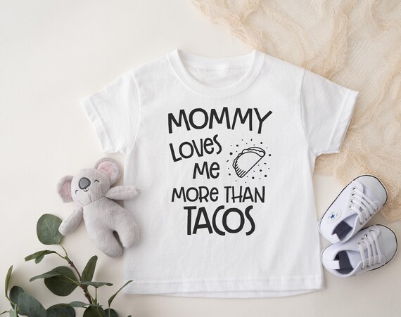 Taco Toddler Shirt, Funny Toddler Shirt, Mommy Loves Me, Hipster Toddler Clothes, Taco Tuesday Toddler Shirt, Trendy Toddler Clothes