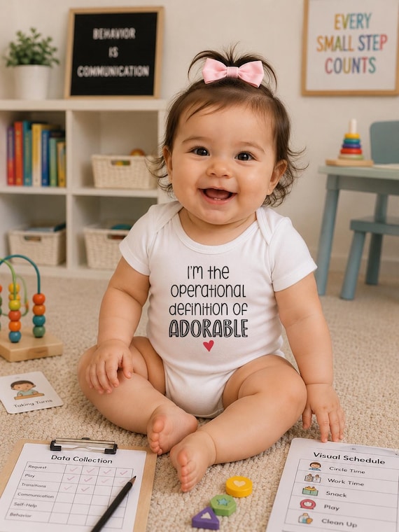 BcBa Onesie®, I'm the Operational Definition of Adorable, ABA Baby Clothes, Applied Behavior Analysis
