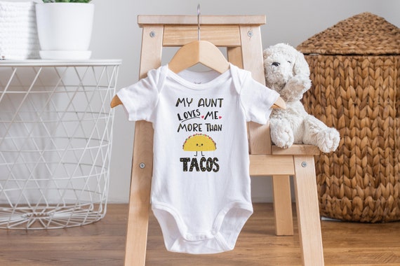 My Aunt Loves Me More Than Onesie®, Funny Baby Onesie,  I Love My Aunt Onesie, Taco Onesie, Baby Shower Gift, Aunt Baby Clothes, Taco Baby