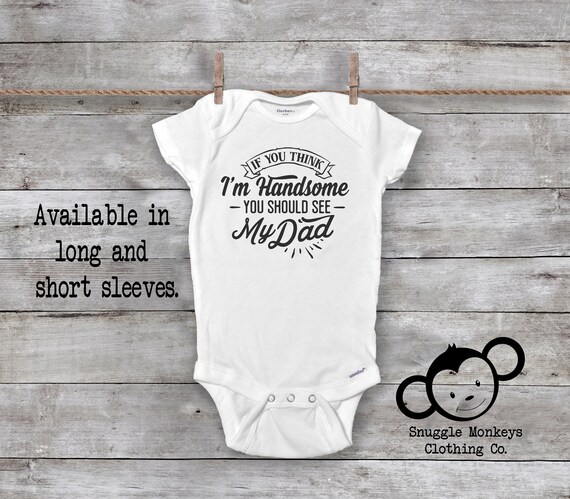 handsome like daddy baby clothes