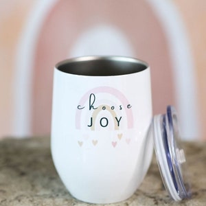 Choose Joy Wine Tumbler, Today I Choose Joy, Encouragement Gift for friend, Christian Gifts, Inspirational Gift for Women, Joyful Tumbler