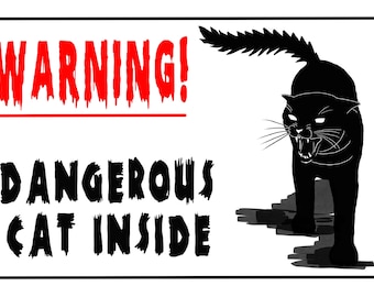 Dangerous Cat Print